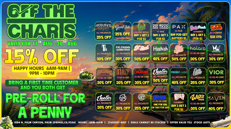 Off the Charts - Palm Springs North SMOKE MORE, PAY LESS 🔥