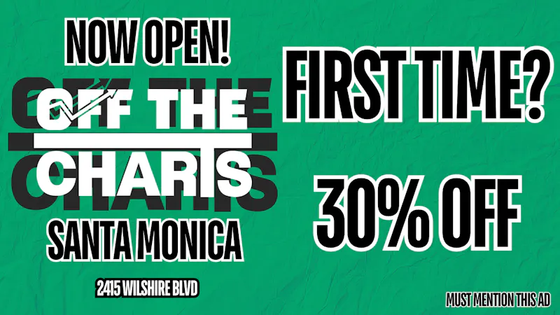 Off the Charts - Santa Monica OTC Santa Monica NOW OPEN!!! 30% OFF