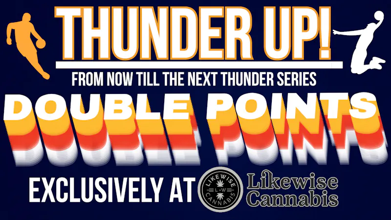 Likewise Cannabis Broadway - Edmond Dispensary ⚡THUNDER UP WITH 2X POINTS AT LIKEWISE!⚡