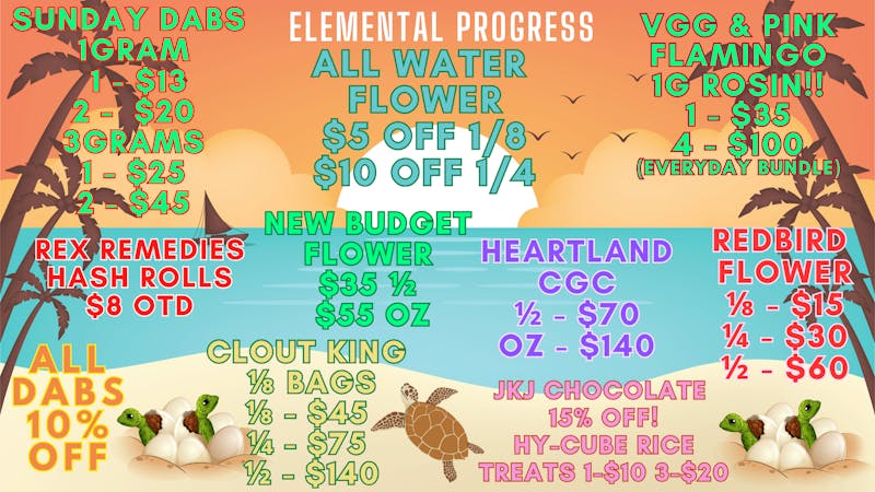 Elemental Progress WATER FLOWER $5/$10 OFF! CGC $70 1/2! DABS 10%OFF!