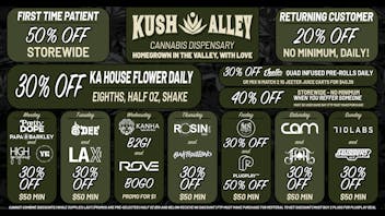 Kush Alley 50% OFF FTP - 30% OFF HOUSE FLOWER - 20% OFF DAILY