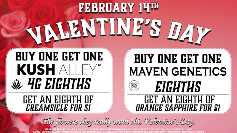 Kush Alley VALENTINES DAY!