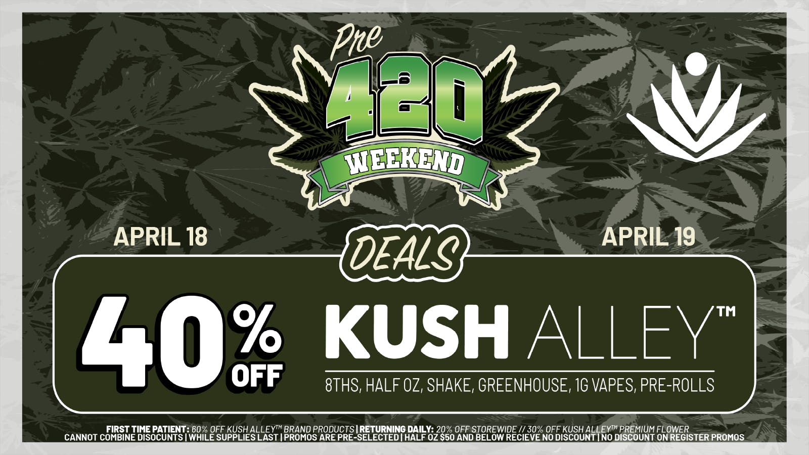 Kush Alley PRE - 420 WEEKEND - 40% OFF KUSH