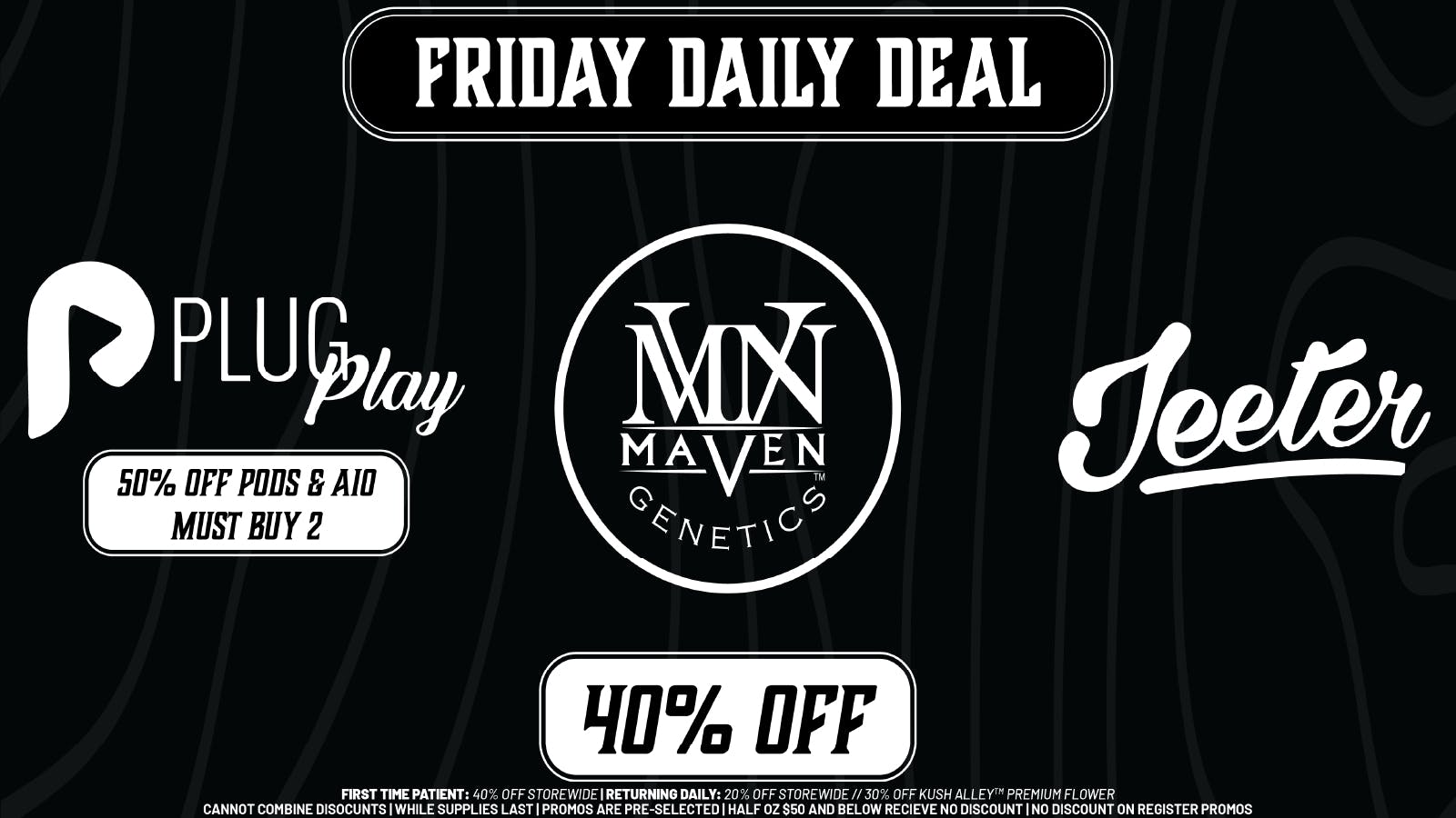 Kush Alley FRIDAY DAILY DEAL - 40% OFF
