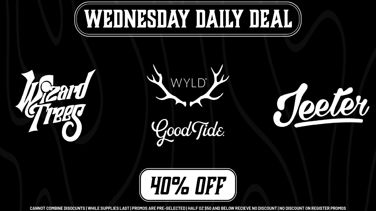 Kush Alley WEDNESDAY DAILY DEAL - 40% OFF