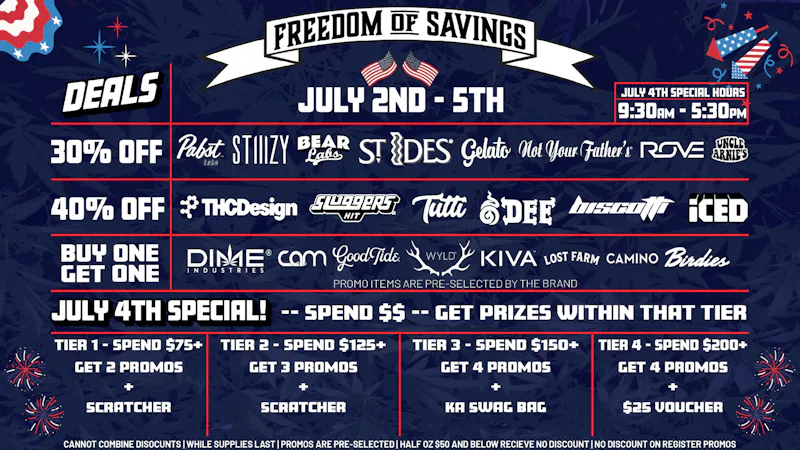 Kush Alley FREEDOM OF SAVINGS 30-40% OFF + BOGO SALES!