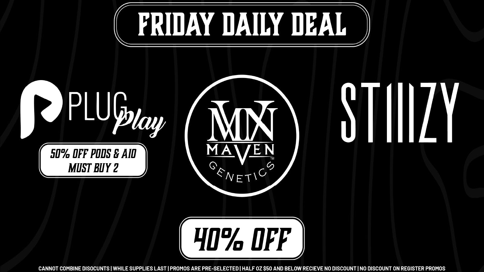 Kush Alley FRIDAY DAILY DEAL - 40% OFF