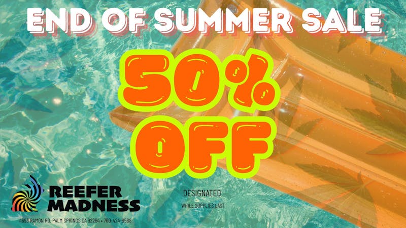 Reefer Madness 50% Off Select Items