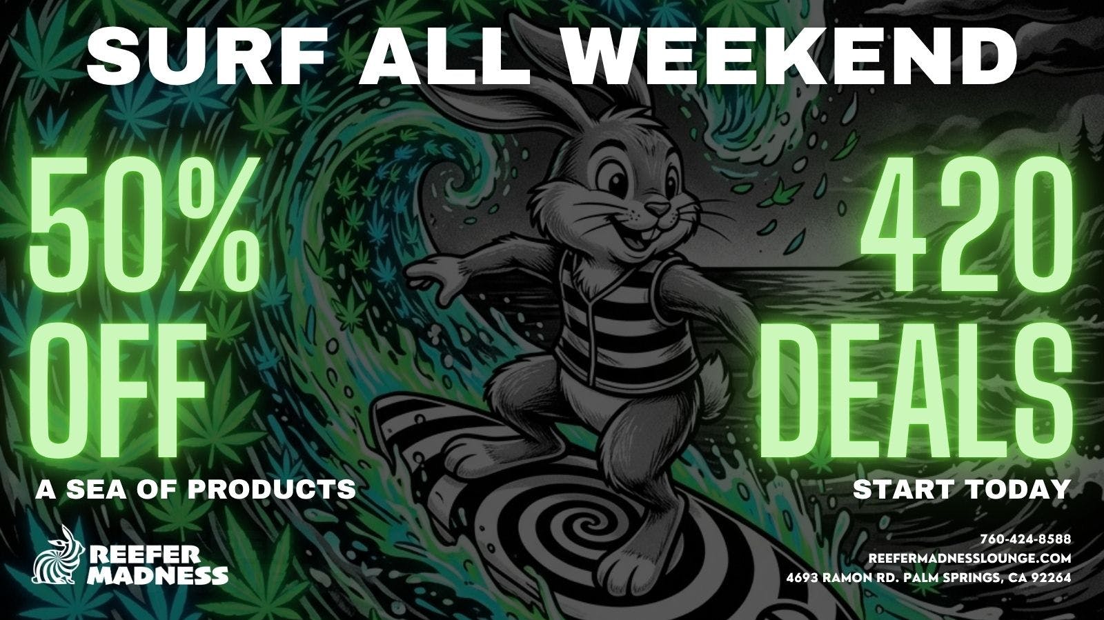 Reefer Madness 50% off 420 starts today!!