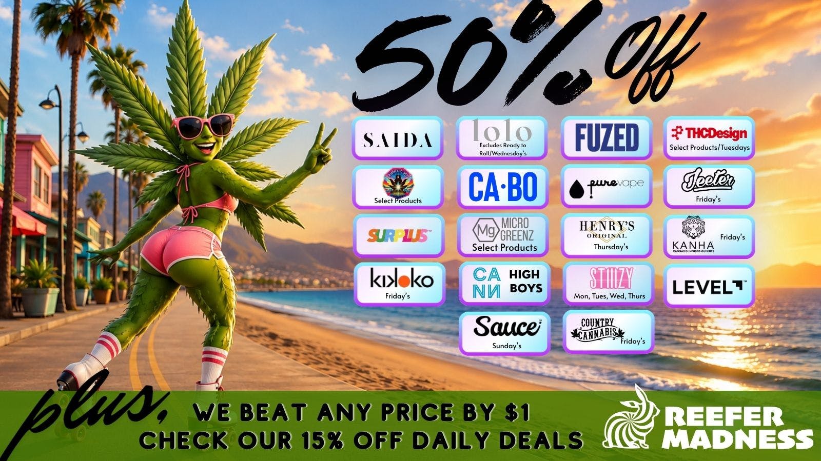 Reefer Madness 50% off Multiple Products!!