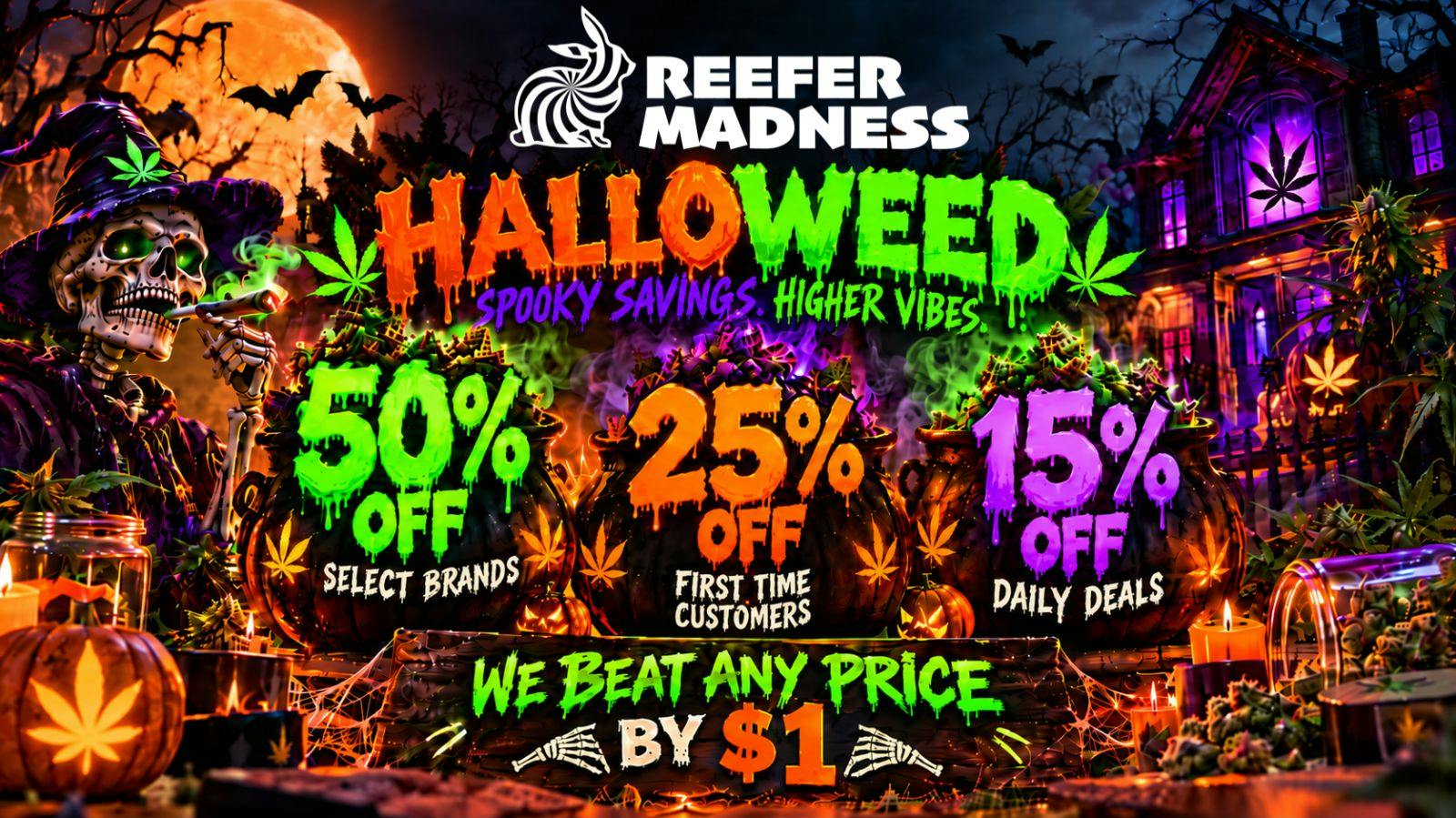 Reefer Madness 50% off Multiple Products!!