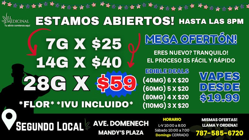 El Medicinal ESTAMOS ABIERTOS! ONZAS EN $59 CON IVU INCLUIDO!