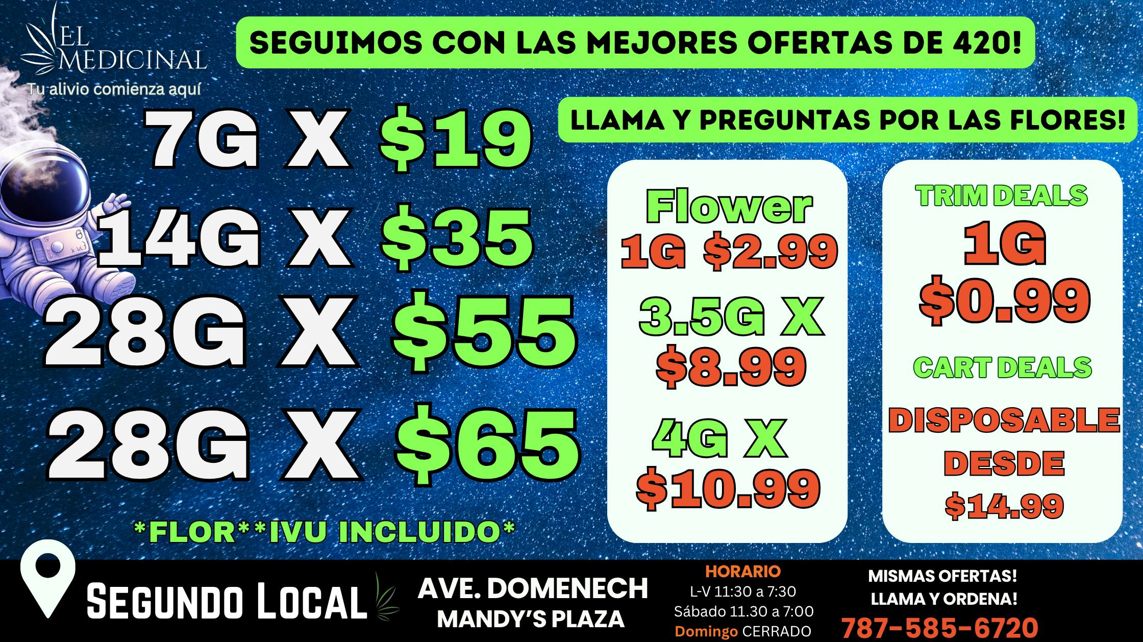 El Medicinal SEGUIMOS CON LAS OFERTAS DE 420! LLAMA Y SEPARA!