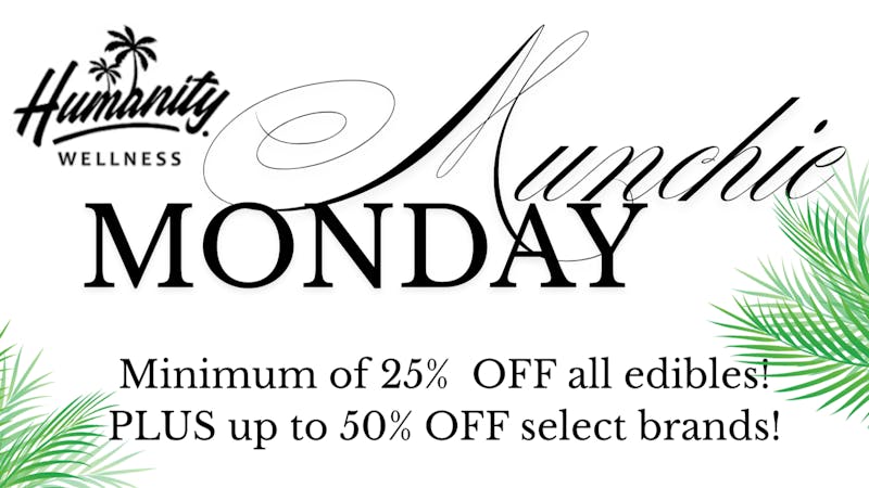 Humanity Wellness MUNCHIE MONDAY + MORE!