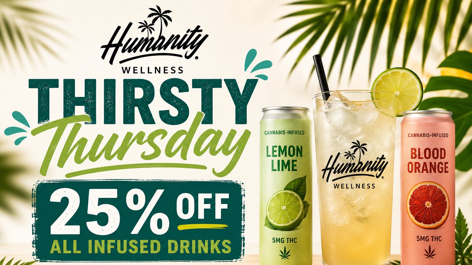 Humanity Wellness 🌴 Beat the Heat with Thirsty Thursday Deals!