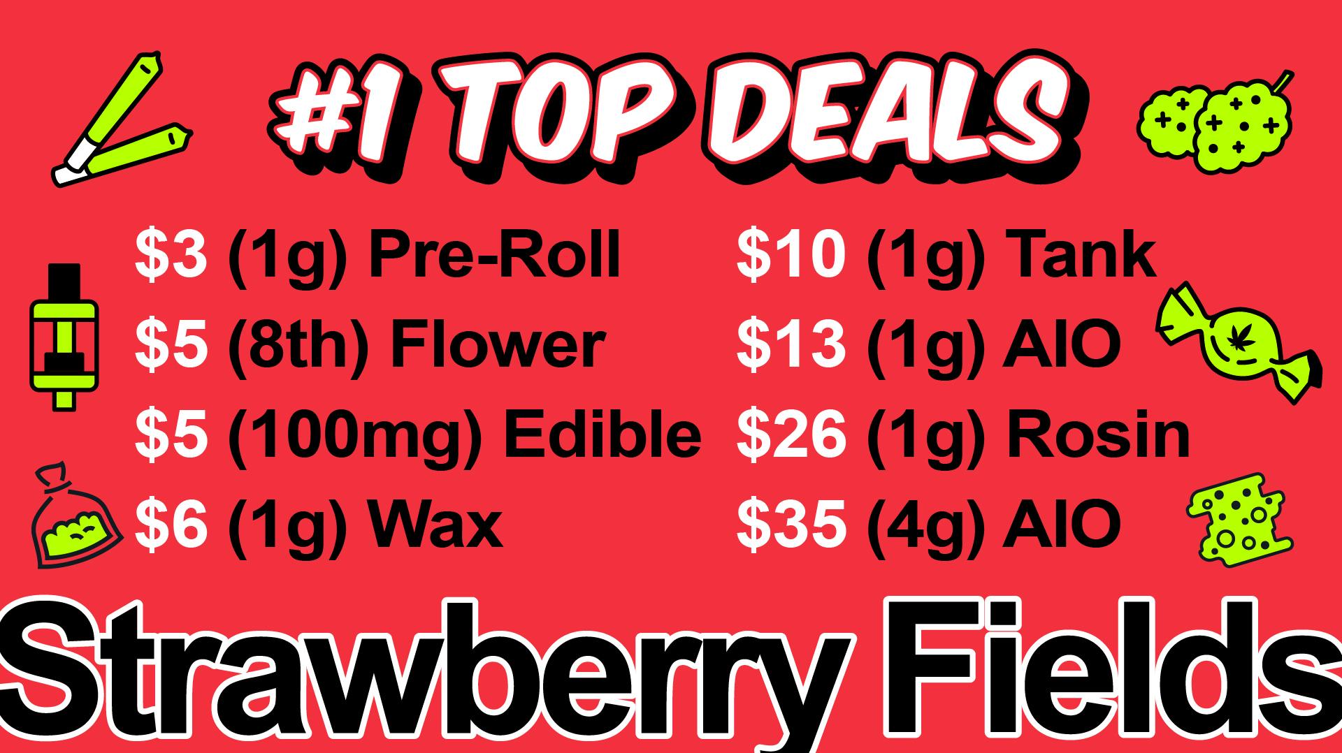 Strawberry Fields - Downieville $10 1G Carts/$6 1G Wax/$5 100mg Edibles & More!