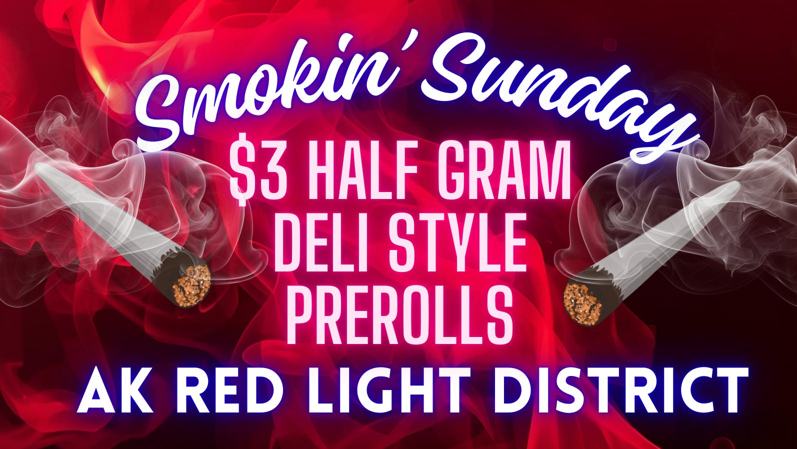 The Red Light District Smokin' Sundays