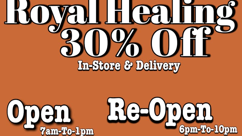Royal Healing Emporium 30% off Thanks Giving instore & deilverys