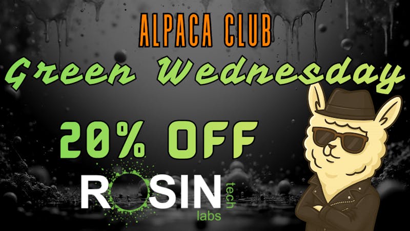 Alpaca Club Delivery 20% off Rosin Tech Labs