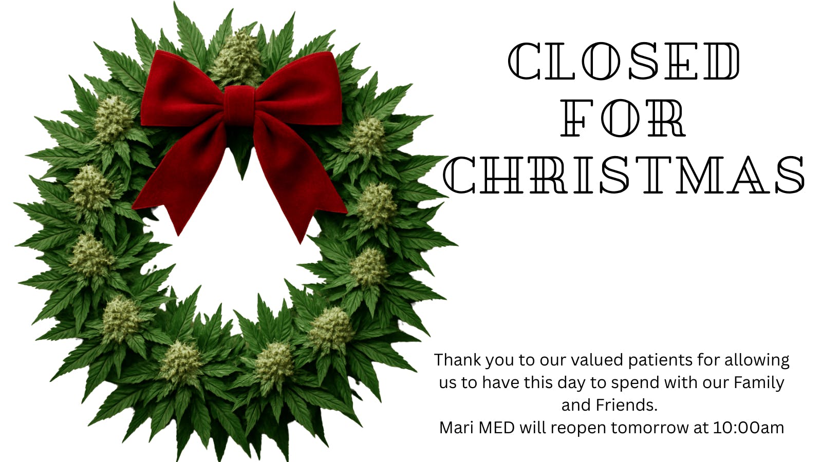 Mari MED Closed for Christmas