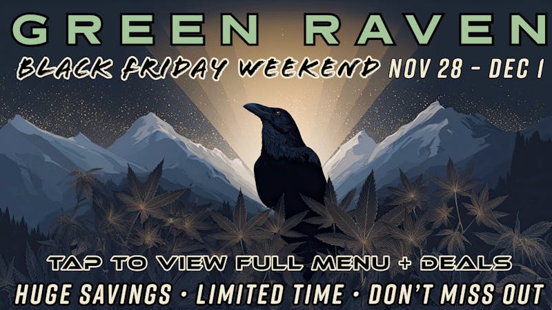 Green Raven Black Friday Weekend
