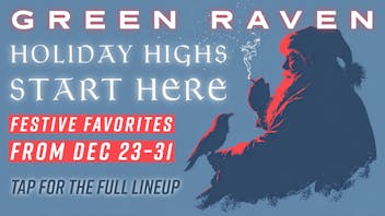 Green Raven Holiday Specials | Dec 23–31 🎄