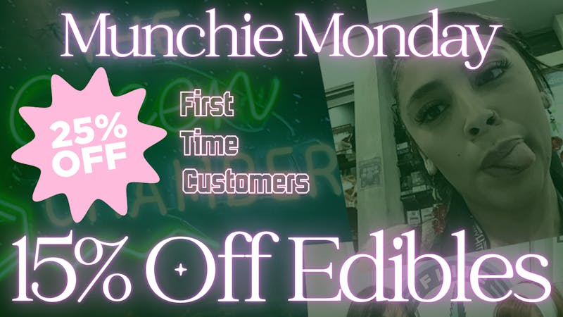 The Green Chamber Munchie Monday 15%