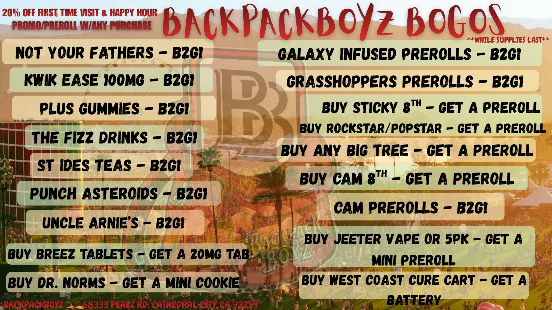 Backpackboyz - Cathedral City 420 DEALS!!!!💚🔥🔥 OPEN 8AM-10PM!!!!