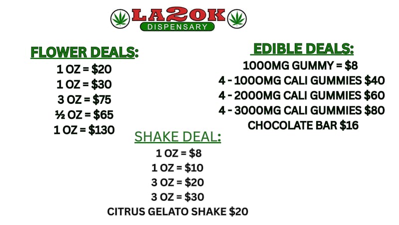 LA 2 OK Dispensary (Open 8am-12am) SALE : FLOWER, SHAKE, EDIBLES, AND MORE