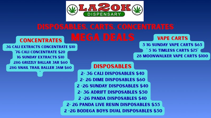 LA 2 OK DISPENSARY - Warr Acres DISPOSABLES, CARTS, CONCENTRATES