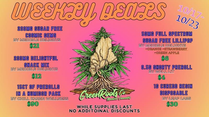 Green Roots Company Weekly Specials!!!