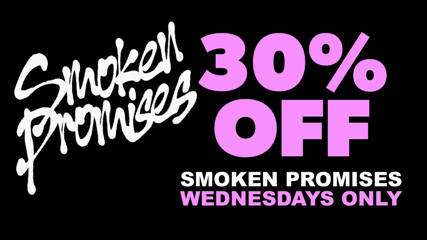 Remedy Room 30% OFF SMOKEN PROMISES WEDNESDAYS
