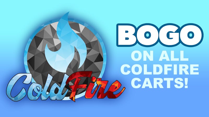 Remedy Room COLDFIRE CARTS BOGO!