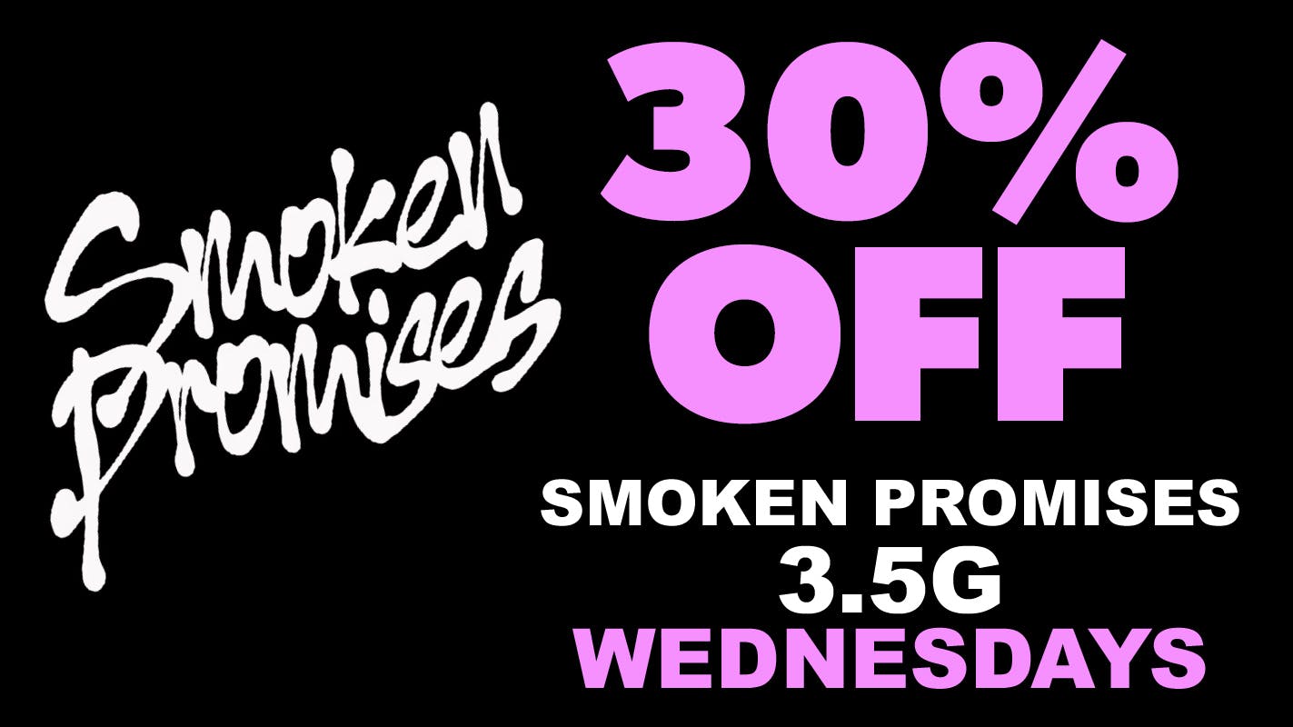 Remedy Room 30% OFF SMOKEN PROMISES 3.5G WEDNESDAYS