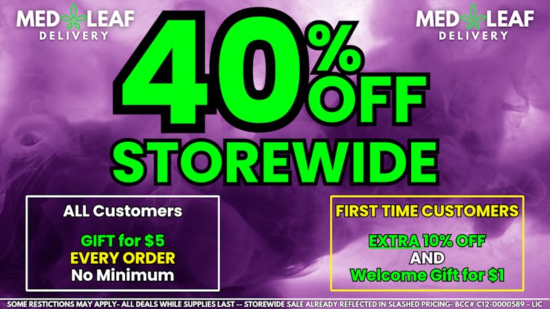 MedLeaf Weed Delivery - Vista 40% OFF Storewide + Extra 10% OFF First Time Order