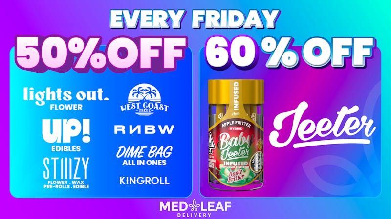 MedLeaf Weed Delivery - Fallbrook 60% OFF JEETER EVERY FRIDAY - 50% OFF SELECT BRAND