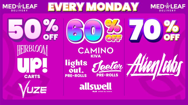 MedLeaf Weed Delivery - San Marcos EVERY Monday Deals!!!