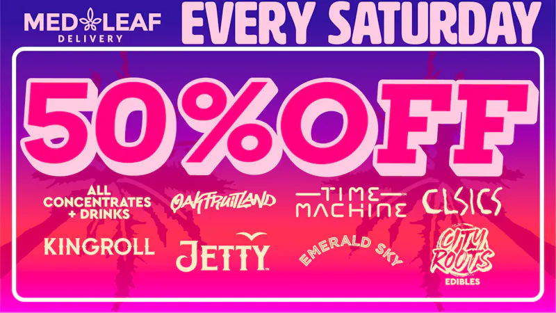 MedLeaf Weed Delivery - Oceanside Every Saturday Deals!!!