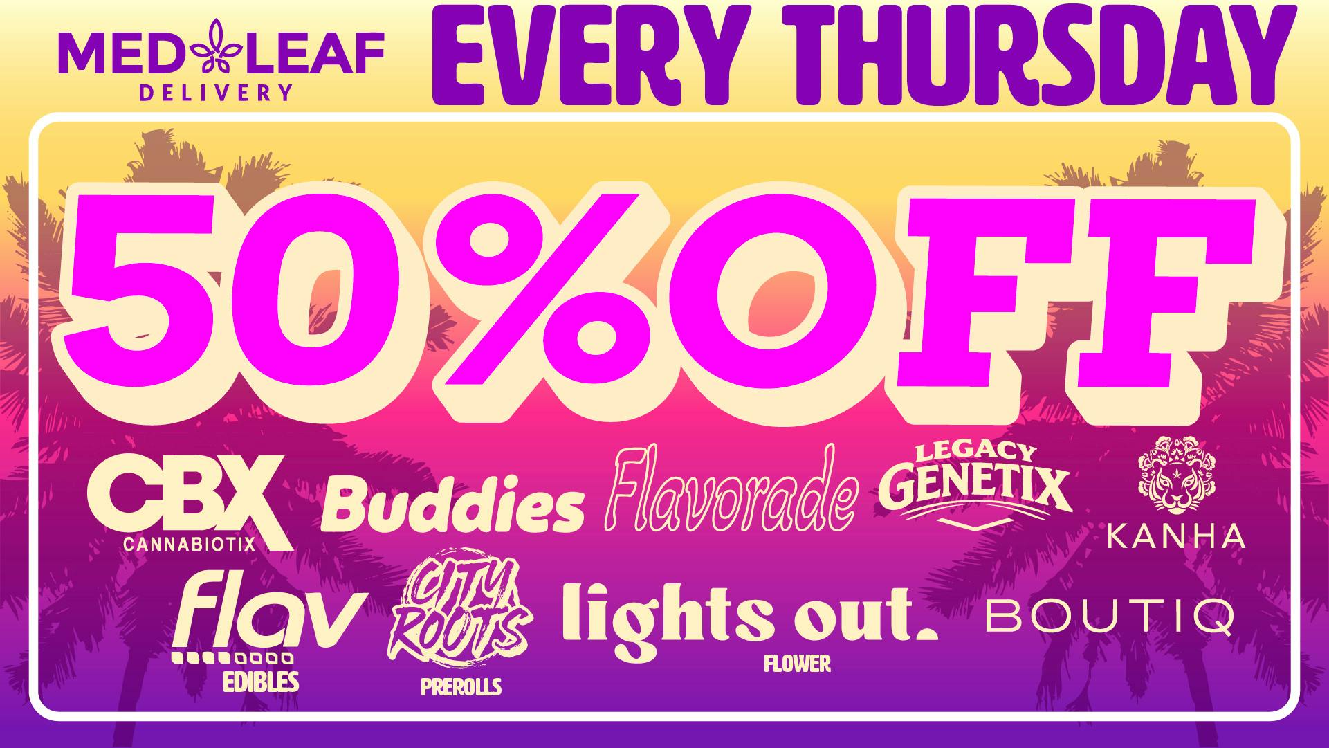 MedLeaf Weed Delivery - Vista EVERY Thursday Deals!!!