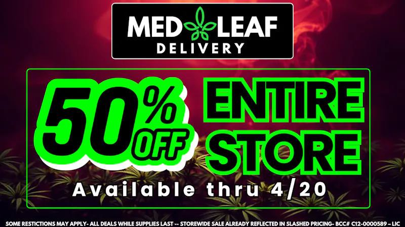 MedLeaf Weed Delivery - Oceanside 50% Entire Store