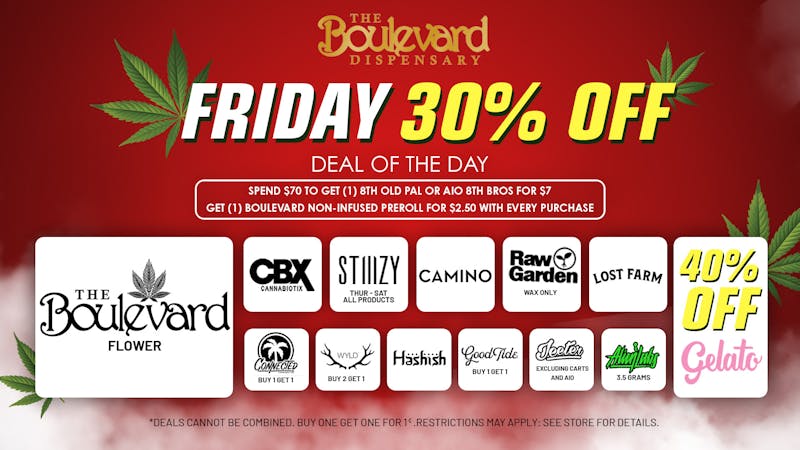 The Boulevard Dispensary FRIDAY DAILY DEALS!
