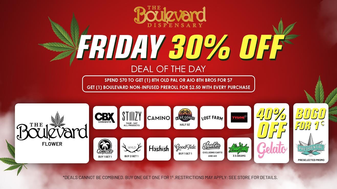 The Boulevard Dispensary FRIDAY DAILY DEALS!