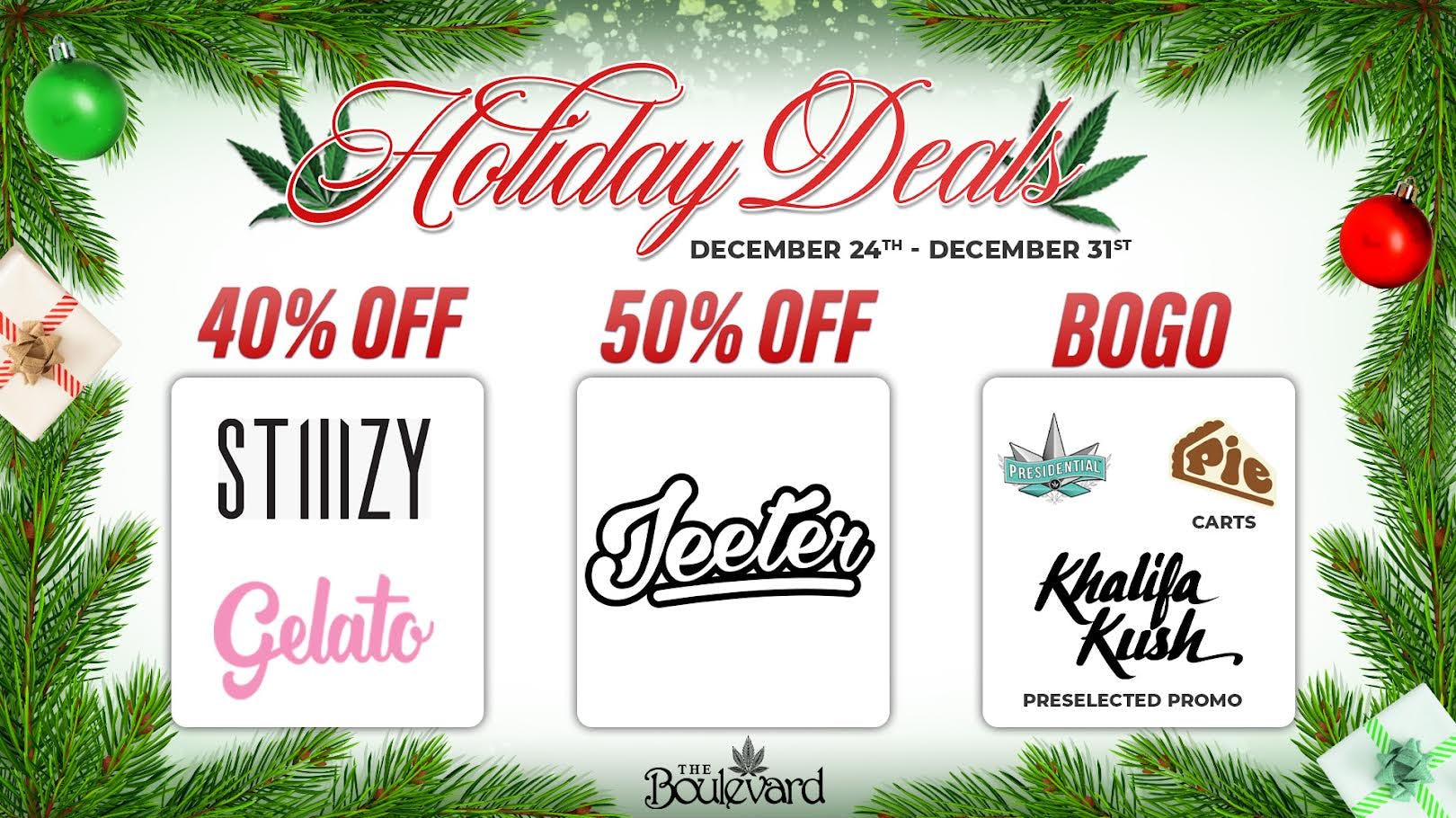 The Boulevard Dispensary HOLIDAY DEALS 🔥🔥
