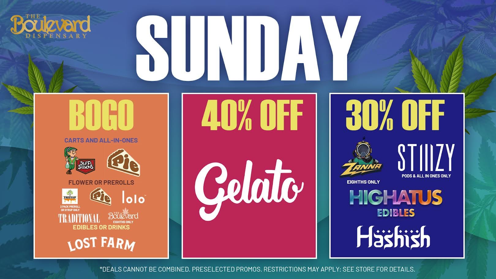 The Boulevard Dispensary SUNDAY DAILY DEALS! 🔥