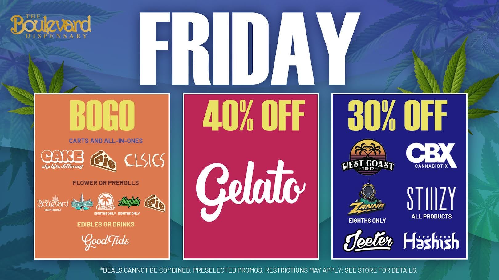 The Boulevard Dispensary FRIDAY DAILY DEALS!