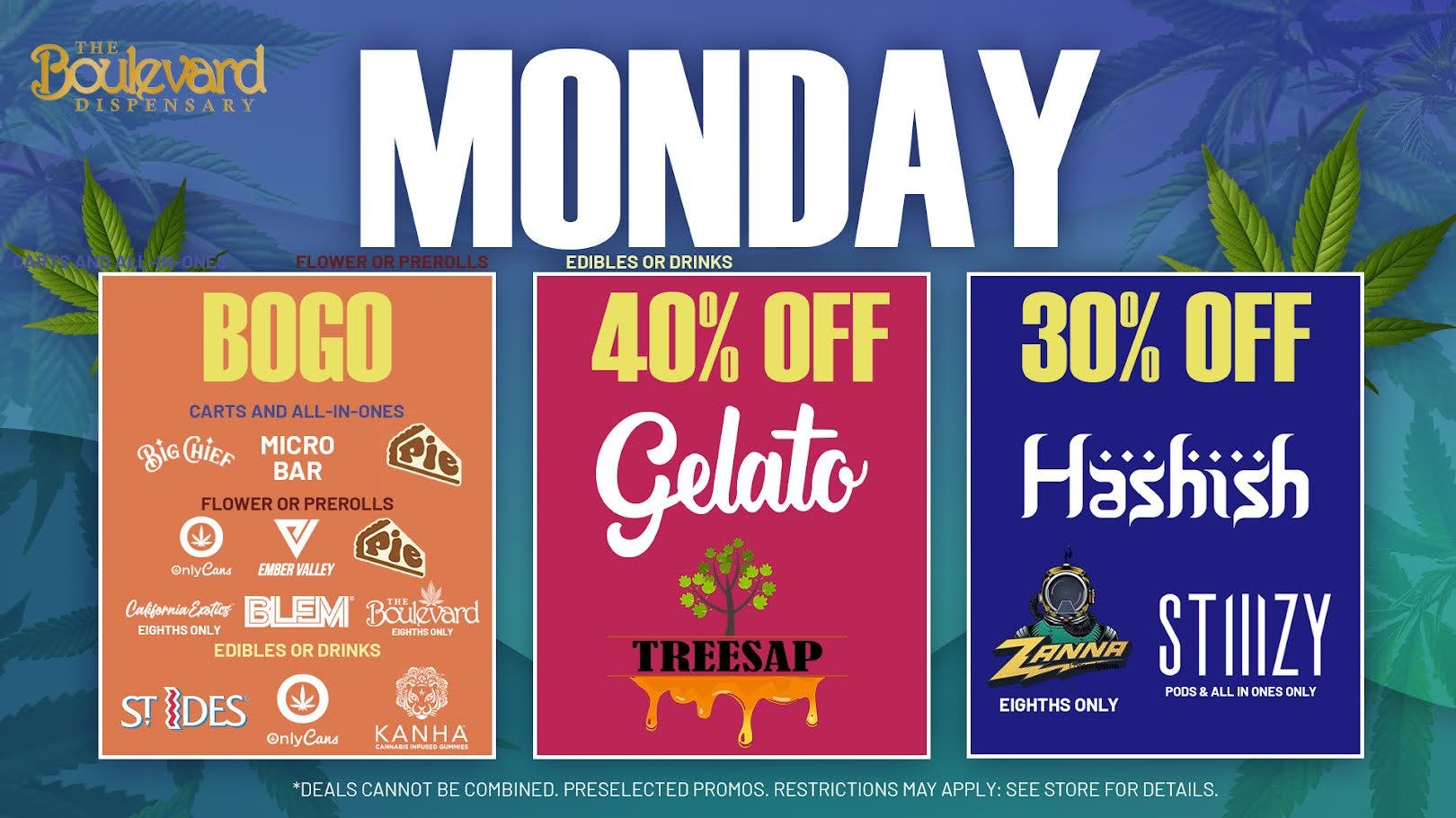 The Boulevard Dispensary MONDAY DAILY DEAL!🔥
