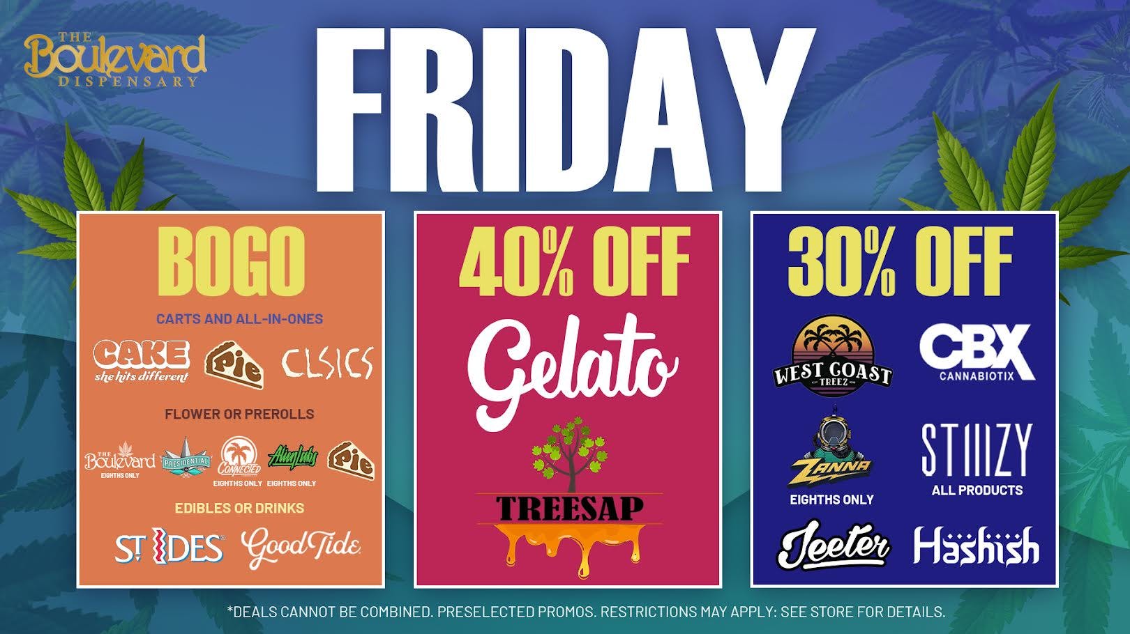 The Boulevard Dispensary FRIDAY DAILY DEALS!
