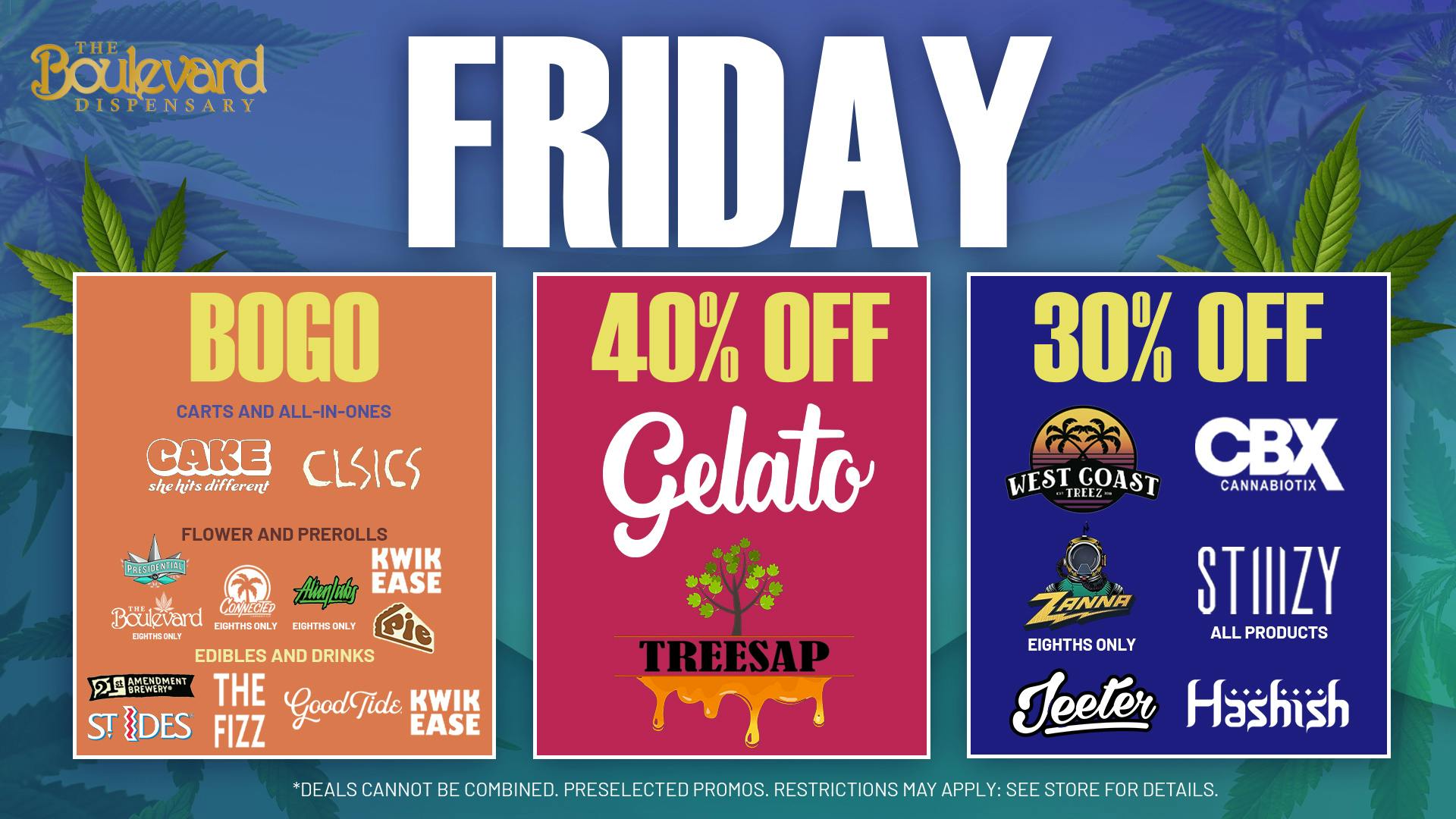 The Boulevard Dispensary FRIDAY DAILY DEALS!