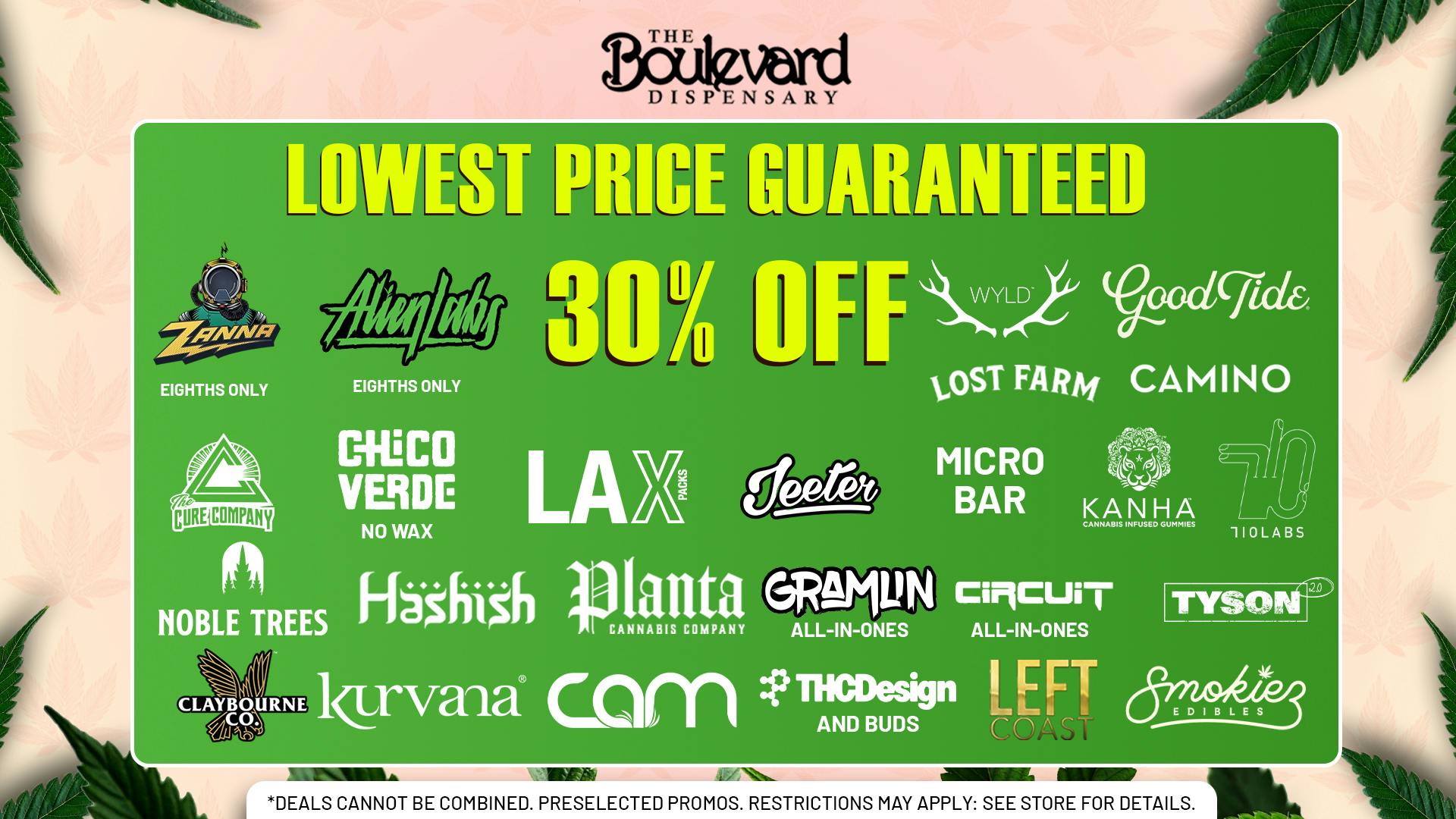 The Boulevard Dispensary 30% OFF YOUR FAVORITE BRANDS!🔥
