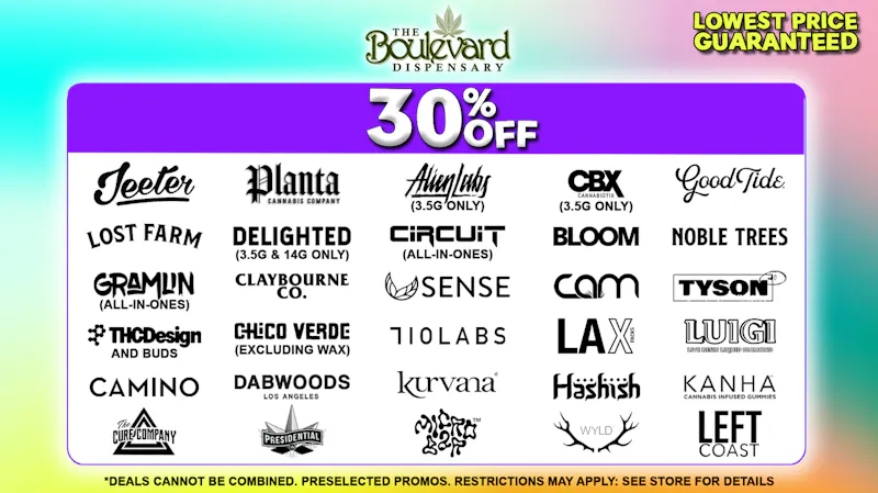 The Boulevard Dispensary 30% OFF YOUR FAVORITE BRANDS!🔥